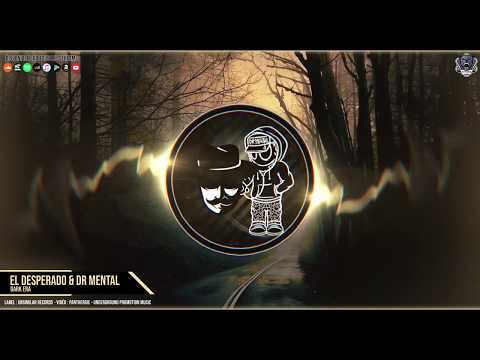 El Desperado & Dr.Mental - Dark Era
