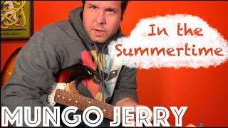 How to play Mungo Jerry's "In The Summertime" on guitar!