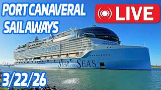 🔴 LIVE:  4 Ship Sail Away from Port Canaveral | Star of the Seas, MSC Seashore & More! 3.22.26