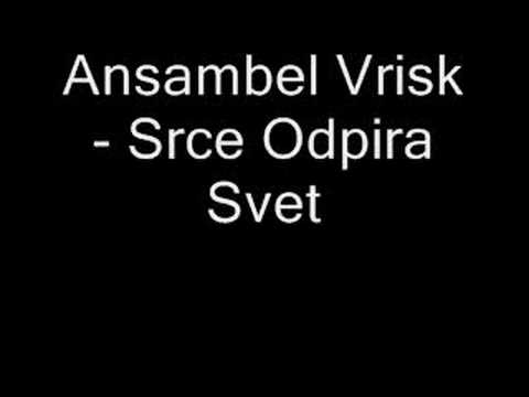 Ansambel Vrisk - Srce Odpira Svet