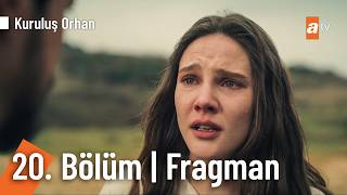 Kuruluş Orhan 20. Bölüm Fragman | "Hepimiz çok büyük bir tehlikedeyiz" @KurulusOrhanatv