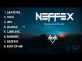 Top NEFFEX Songs BEST SONGS OF NEFFEX