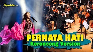 Download lagu PERMATA HATI - Kutunggu Kau Selalu Kutunggu || Keroncong Version Cover mp3
