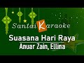Karaoke Suasana Hari Raya Anuar Zain Ellina
