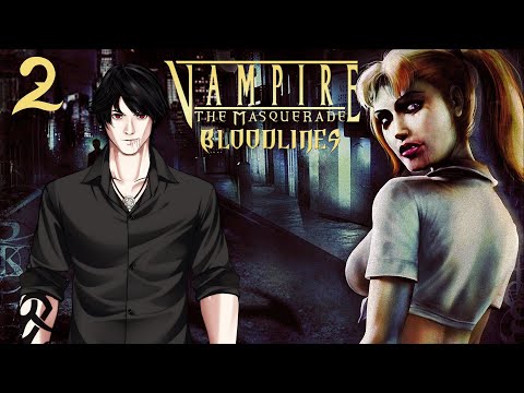 [Vampire The Masquerade: Bloodlines Part 2]  Do not violate the masquerade or else...