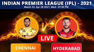 CSK VS SRH |CHEENAI SUPER KINGS  VS  SUNRISERS HYDERBAD LIVE SCORE | TAMIL COMMENTARY