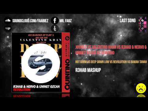 Hot Drum vs Deep Down Low vs Revolution vs Bawah Tanah (R3hab Mashup)