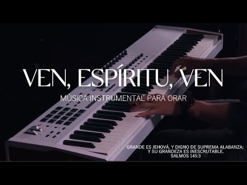 1 HORA DE MUSICA INSTRUMENTAL PARA ORAR - VEN, ESPÍRITU, VEN - FONDO INSTRUMENTAL