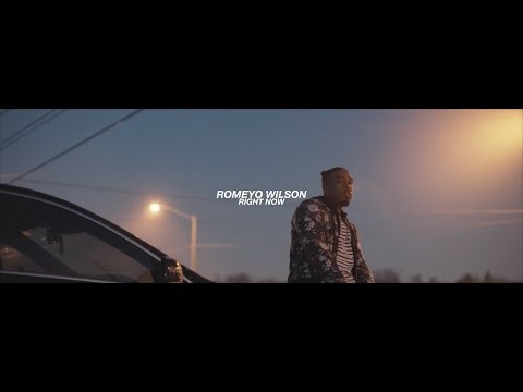 Romeyo Wilson - Right Now (Official Video)