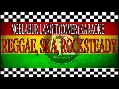 Ngelabur Langit (Ska Reggae cover)