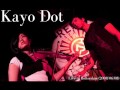 Kayo Dot - The Awkward Wind Wheel & The Useless Ladder - Live in Rotterdam - 2008/06/08