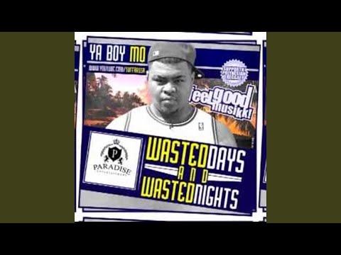 Wasted Days & Wasted Nights