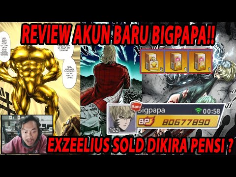 🔥🔥REVIEW AKUN BARU SULTAN BIGPAPA [EXZEELIUS DI JUAL DIKIRA PENSI!] - ONE PUNCH MAN:The Strongest