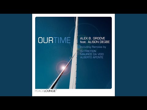 Our Time (Original Mix)