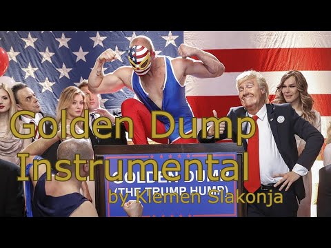 Donald Trump ft. Melania Trump - Golden Dump by Klemen Slakonja [Instrumental/Karaoke Version]