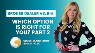 Broker Dealer Vs.  RIA, Which is Right for you? Part #2