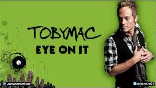 TobyMac feat. Britt Nicole - Eye On It (Eye On It Album/ Deluxe) New Christian Pop 2012