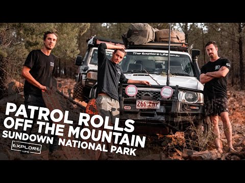 4WD FAIL: PATROL ROLLS OFF THE MOUNTAIN!! SUNDOWN NATIONAL PARK  -THE EXPLORE LIFE  S3 EP5