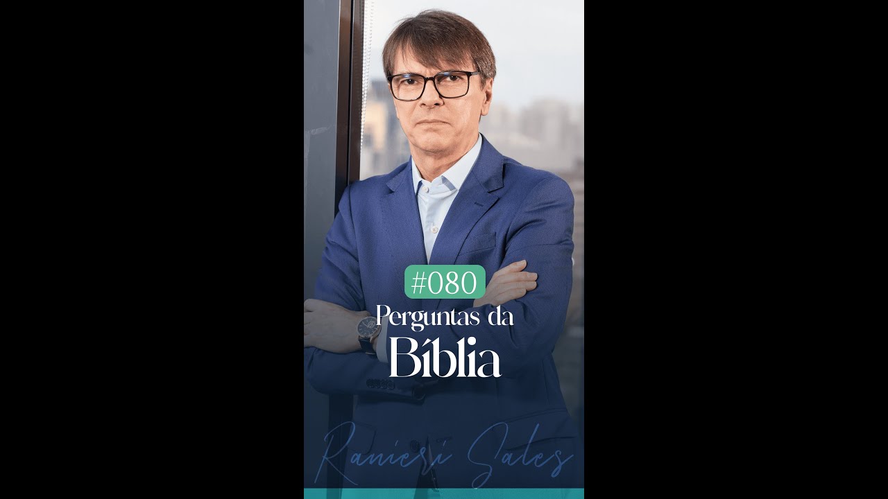 PERGUNTAS DA BÍBLIA 080/365
