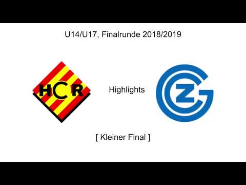 HIGHLIGHTS, U14/U17A, Finalrunde 2018/2019, kleiner Final, HCR - GC