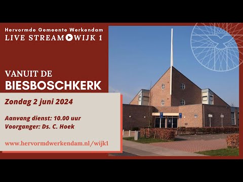 Ochtenddienst 2 juni (10.00) | Herv. Gem. Werkendam (wijk 1) | Biesboschkerk