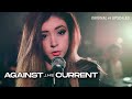 Against The Current - Stay High (Tove Lo cover)¹⁰⁸⁰ᵖ ᵁᴴᴰ