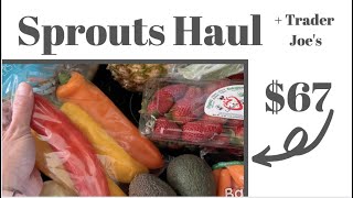 $67 Sprouts Haul + Trader Joe's