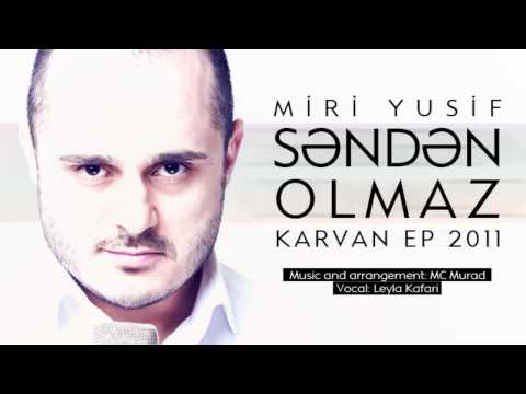 Miri Yusif — Səndən Olmaz