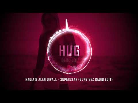 Nadia & Alan Divall - Superstar (Sunvibez Radio Edit)