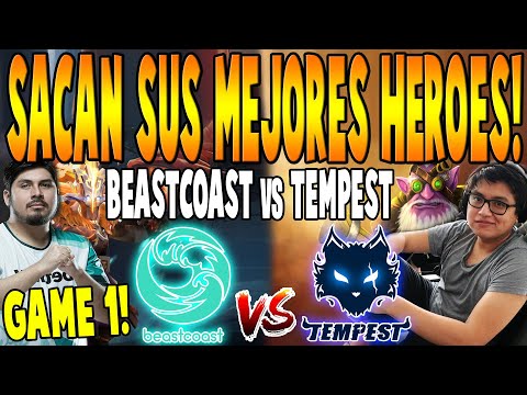 BEASTCOAST vs TEMPEST [GAME 1] BO3 - Sacan Sus MEJORES HEROES! "K1" - DPC SA TOUR 3 2022 DOTA 2