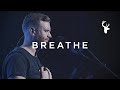 Breathe - Paul McClure | Moment