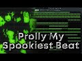 How Prolly My Spookiest Beat By Prodby668 Was Made