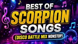 Download lagu Best of Scorpion Songs (Disco Battle mix Nonstop) mp3 Download lagu Best of Scorpion Songs (Disco Battle mix Nonstop) mp3