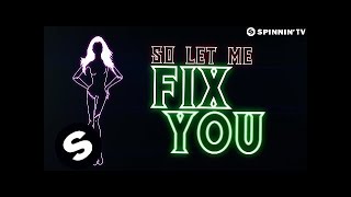 Vicetone - Fix You (Official Lyric Video)