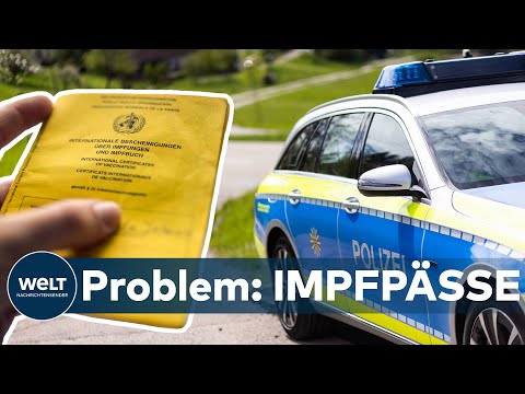 GEFÄLSCHTE IMPFPÄSSE machen Behörden zu schaffen - Polizei fordert Zugang zu Impfdaten