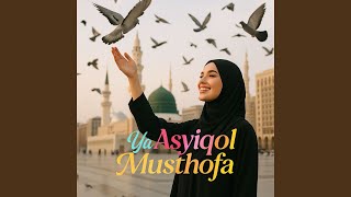 Download lagu Ya Asyiqol Musthofa mp3