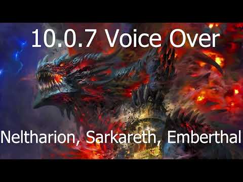 Neltharion/Deathwing Voice Over 10.0.7 (SPOILERS) Forbidden Reach Story