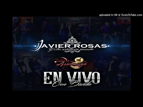 El Justiciero - Javier Rosas (En Vivo Con Banda) (Estreno 2017)