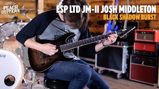 Video thumbnail for No Talking...Just Tones | ESP LTD JM-II Josh Middleton - Black Shadow Burst by Peach Guitars