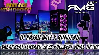 Download lagu DJ RASAH BALI X RUNGKAD ||BREAKBRAT STYLE TERBARU 2K23 VIRAL TIKTOK mp3