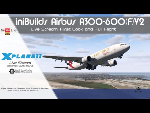 iniBuilds A300-600R(F) v2 | First Look | X-Plane 11