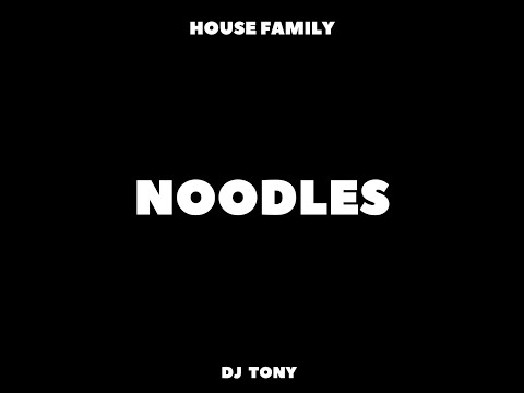 DJ Tony - Noodles