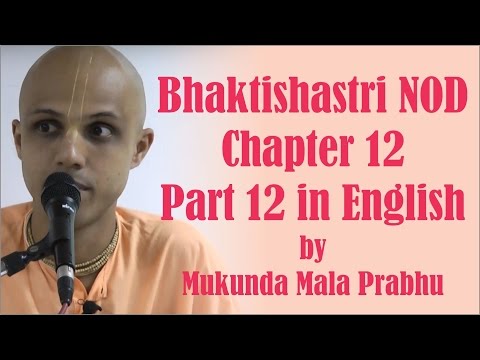 Bhaktishastri Nod Chapter 12 Part 12 in English by Mukunda Mala Prabhu