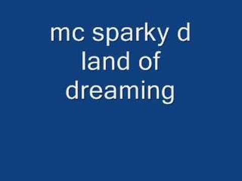 mc sparky d land of dreaming