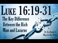The Key Difference Between the Rich Man and Lazarus - Luke 16:19-31