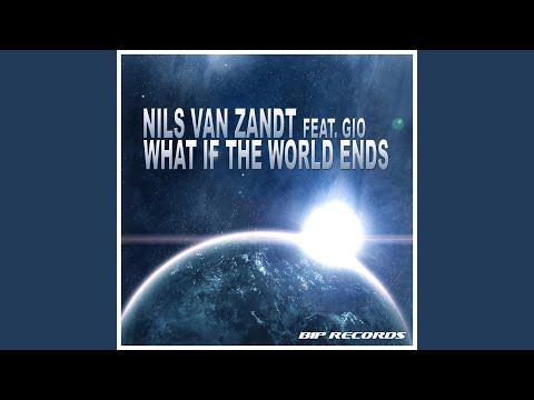 What If the World Ends (Original Extended Mix) feat. Gio