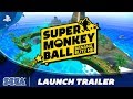 Super Monkey Ball: Banana Blitz HD - Launch Trailer | PS4