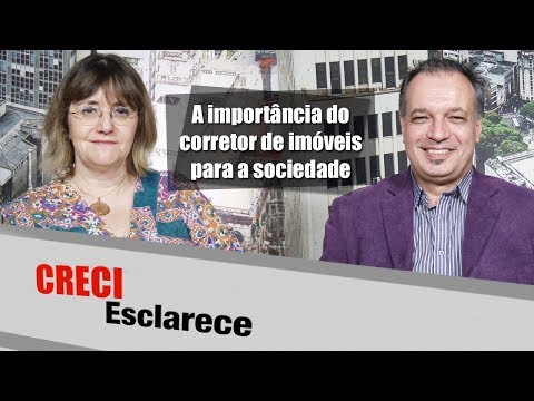 A importância do corretor de imóveis para a sociedade - CRECI Esclarece 319