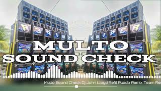 Download lagu Multo Sound Check Dj John Lloyd Refil Ruado Remix Team Reunited PH mp3