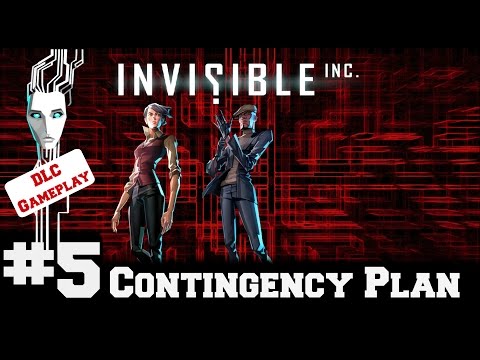 Invisible Inc - Contingency Plan DLC - Gameplay/Walkthrough - Part 5